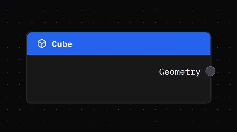 The Cube Node in the app with single output handle for Geometry. 