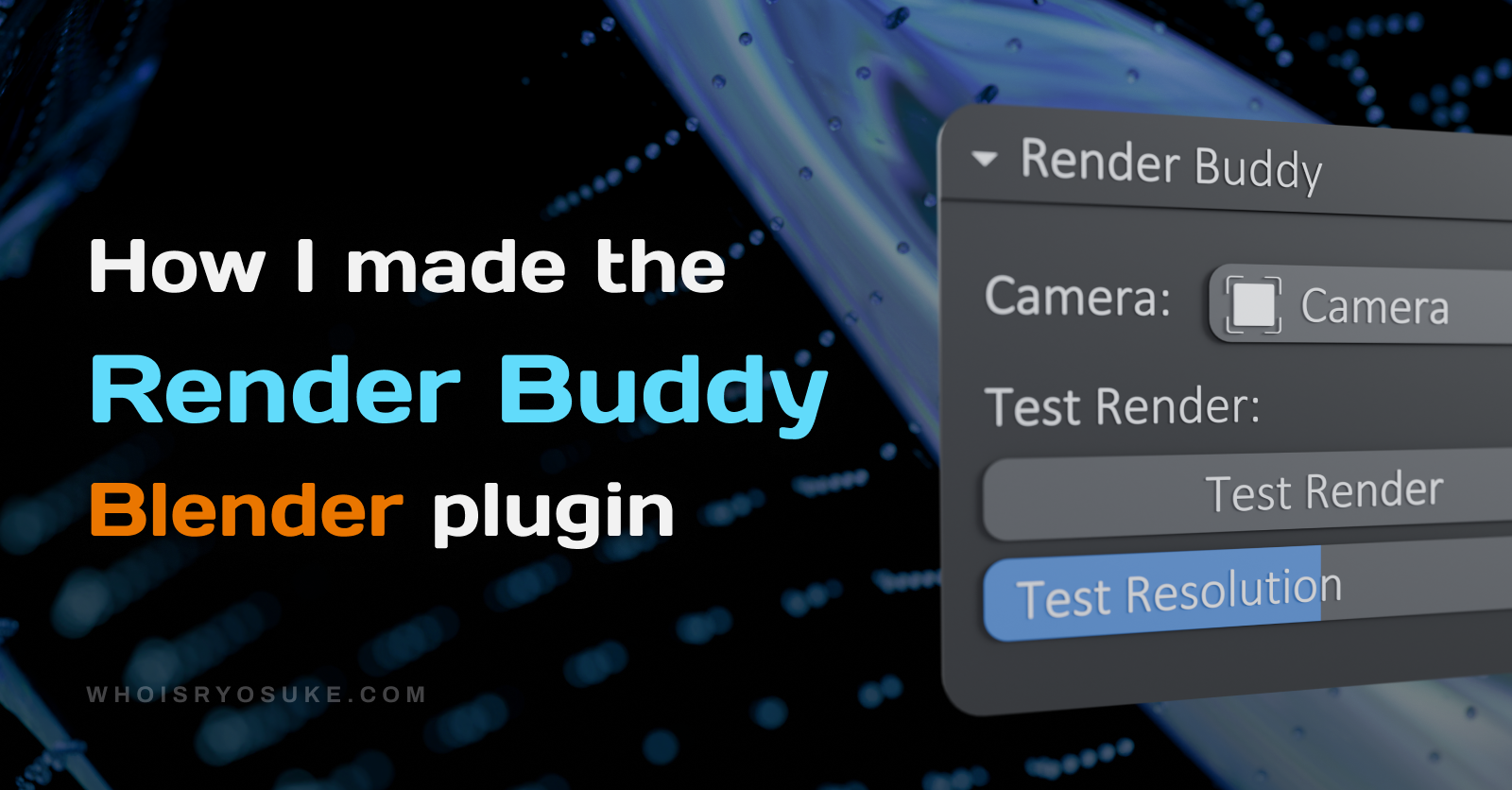 How I made the Render Buddy Blender plugin